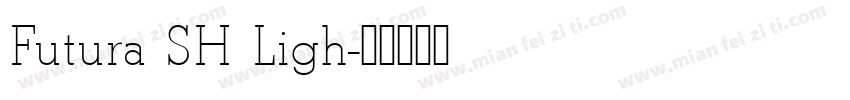 Futura SH Ligh字体转换